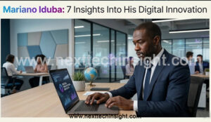 Mariano Iduba: 7 Insights Into His Digital Innovation